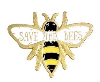 SPECIAL LIMITED EDITION - "SAVE THE BEES" - Die-Cast Metal Pin Badge